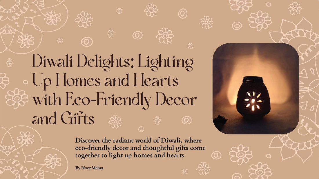Diwali Delights: Lighting Up Homes and Hearts with Eco-Friendly Decor and Gifts